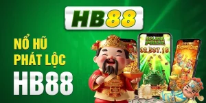 Nổ Hũ Phát Lộc HB88 - Quay Nhanh Thắng Đậm Cùng Jackpot