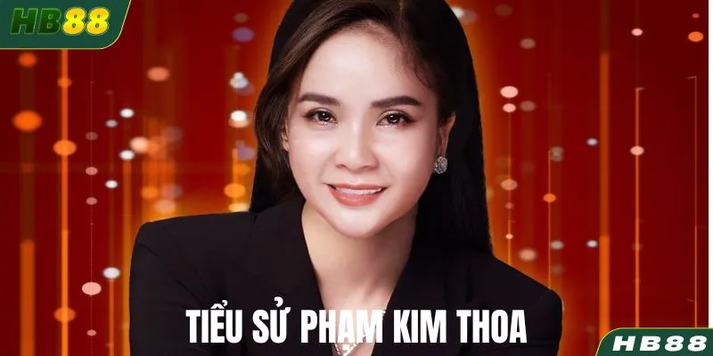 Tiểu sử về nữ CEO trẻ tuổi Phạm Kim Thoa