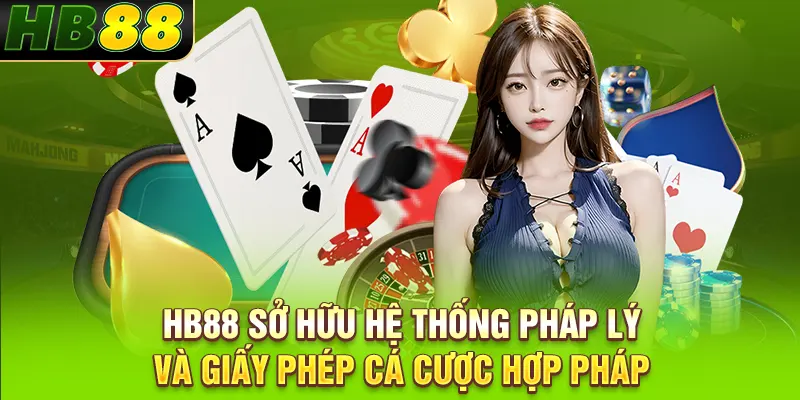 HB88 sở hữu hệ thống pháp lý và giấy phép cá cược hợp pháp